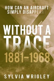 Without a trace: 1881-1968 cover image