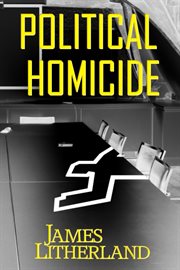 Political homicide cover image