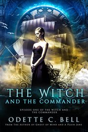 The witch and the commander episode one. Episode one cover image