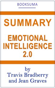 Summary: emotional intellligence 2.0 by travis bradberry and jean graves cover image