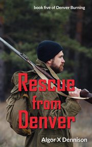 Rescue from denver cover image