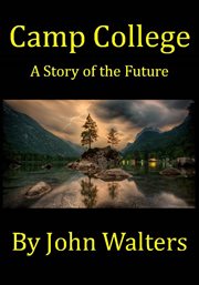 Camp college: a story of the future cover image