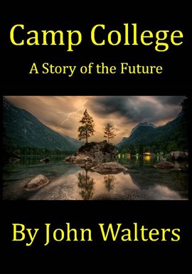 Cover image for Camp College: A Story of the Future