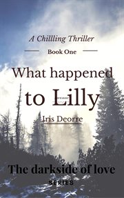 What Happened to Lilly cover image
