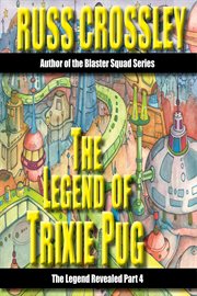 The legend of trixie pug part 4 cover image