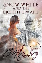 Snow White and the Eighth Dwarf cover image