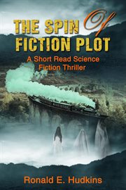 The spin of fiction plot cover image