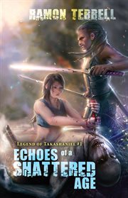 Echoes of a shattered age cover image