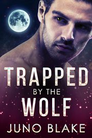 Trapped by the wolf cover image