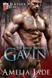 Blackjack Bears : Gavin: The Koche Brothers, #3 cover image