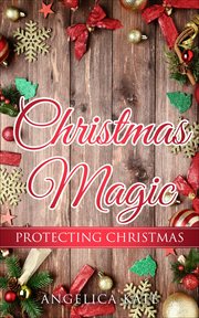 Protecting Christmas : Christmas Magic cover image