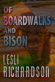 Of boardwalks and bison cover image