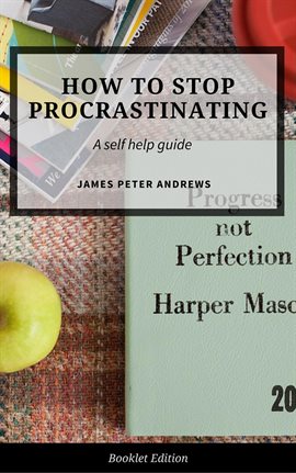 Cover image for How to Stop Procrastinating