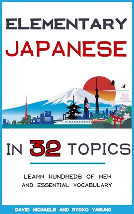 Cover image for Elementary Japanese in 32 Topics.