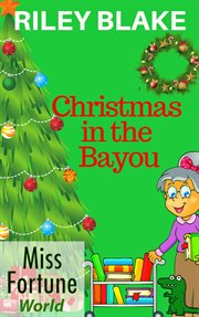 Christmas in the bayou cover image