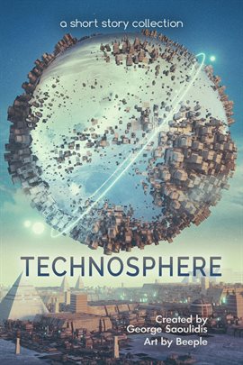Cover image for Technosphere: A Short Story Collection