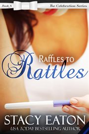 Raffles to rattles. Celebration cover image