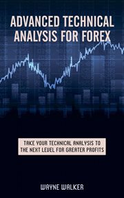 Advanced technical analysis for forex cover image