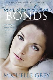Unspoken bonds : a novel cover image