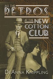 All the retros at the new cotton club cover image