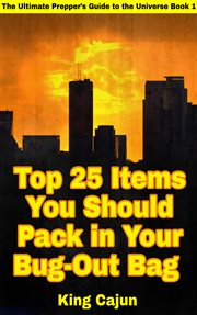 Top 25 items you should pack in your bug-out bag cover image