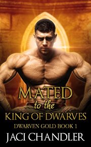 Mated to the king of dwarves cover image