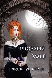 Crossing the vale cover image