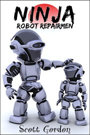 Ninja robot repairmen cover image
