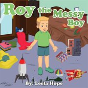 Roy the messy boy cover image