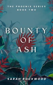 Bounty of ash cover image