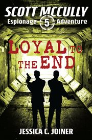 Loyal to the end. vol. 5 cover image