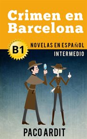 Crimen en barcelona - spanish readers for intermediates (b1) cover image