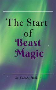 The start of beast magic cover image