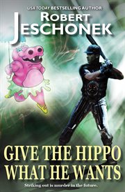 Give the hippo what he wants cover image