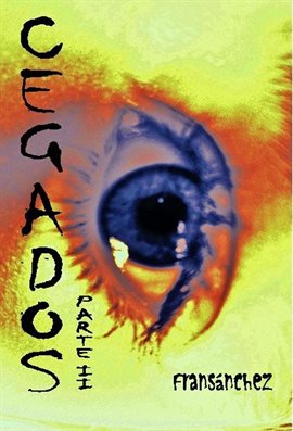 Cover image for CEGADOS Parte II