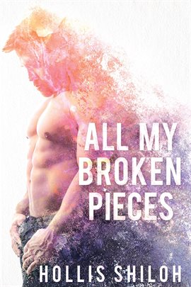Cover image for All My Broken Pieces