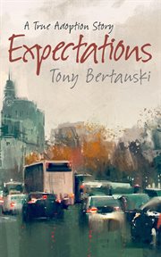 Expectations : a true adoption story cover image