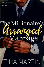 The millionaire's arranged marriage cover image