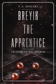 Breyik the apprentice. Legends of Tal Deorai cover image