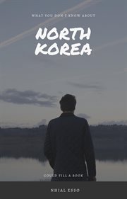 What You Don't Know About North Korea Could Fill a Book cover image