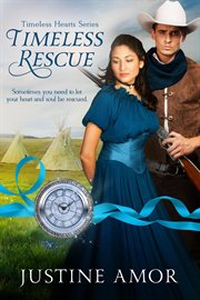 Timeless Rescue : Timeless Hearts cover image