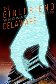 The girlfriend who wasn't from delaware cover image