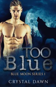 Too Blue : Blue moon Pack cover image