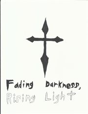 Rising light fading darkness cover image