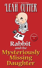Rabbit and the mysteriously missing daughter cover image