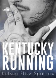 Kentucky running: a road to dallas cover image