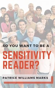 So, you want to be a sensitivity reader? cover image