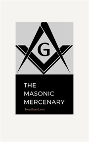 The masonic mercenary cover image