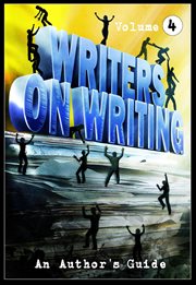 Writers on writing: volume 4 cover image