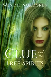 Clue and the tree spirits cover image